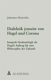 Dialektik jenseits von Hegel und Corona (eBook, PDF)