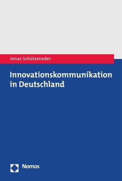 Innovationskommunikation in Deutschland (eBook, PDF) - Schützeneder, Jonas