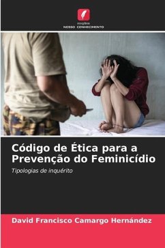 Código de Ética para a Prevenção do Feminicídio - Camargo Hernández, David Francisco