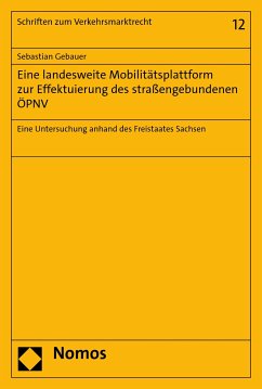 Eine landesweite Mobilitätsplattform zur Effektuierung des straßengebundenen ÖPNV (eBook, PDF) - Gebauer, Sebastian