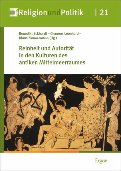 Reinheit und Autorität in den Kulturen des antiken Mittelmeerraumes (eBook, PDF) Reinheit und Autorität in den Kulturen des antiken Mittelmeerraumes (eBook, PDF)