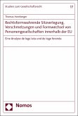 Rechtsformwahrende Sitzverlegung, Verschmelzungen und Formwechsel von Personengesellschaften innerhalb der EU (eBook, PDF)