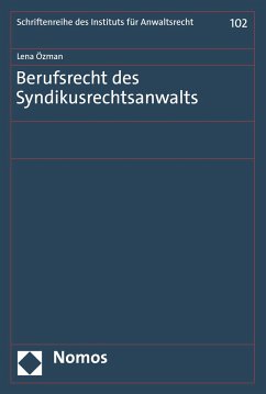 Berufsrecht des Syndikusrechtsanwalts (eBook, PDF) - Özman, Lena