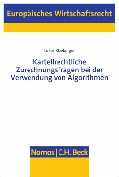 Kartellrechtliche Zurechnungsfragen bei der Verwendung von Algorithmen (eBook, PDF) - Kleeberger, Lukas