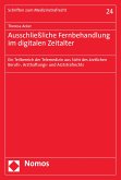 Ausschließliche Fernbehandlung im digitalen Zeitalter (eBook, PDF)