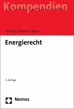 Energierecht (eBook, PDF) - Kühling, Jürgen; Rasbach, Winfried; Busch, Claudia