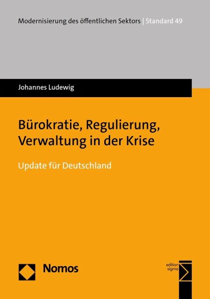 Bürokratie, Regulierung, Verwaltung in der Krise (eBook, PDF) Bürokratie, Regulierung, Verwaltung in der Krise (eBook, PDF)