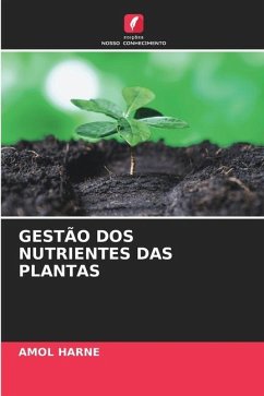 GESTÃO DOS NUTRIENTES DAS PLANTAS - HARNE, AMOL