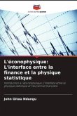 L'éconophysique: L'interface entre la finance et la physique statistique