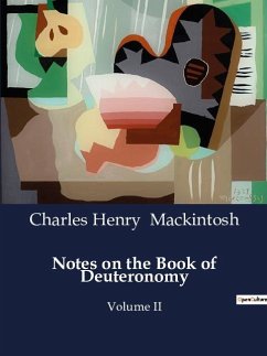 Notes on the Book of Deuteronomy - Mackintosh, Charles Henry