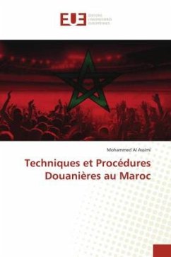 Techniques et Procédures Douanières au Maroc - Al Assimi, Mohammed