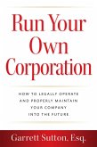 Run Your Own Corporation (eBook, ePUB)