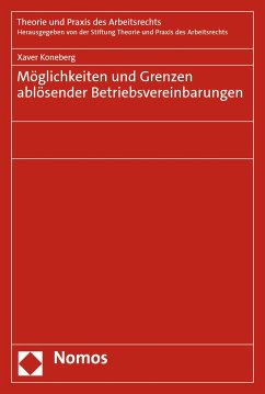 Möglichkeiten und Grenzen ablösender Betriebsvereinbarungen (eBook, PDF) - Koneberg, Xaver