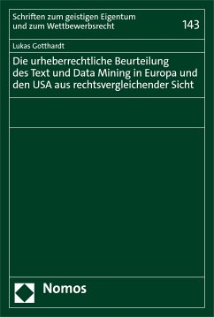 Die urheberrechtliche Beurteilung des Text und Data Mining in Europa und den USA aus rechtsvergleichender Sicht (eBook, PDF) - Gotthardt, Lukas