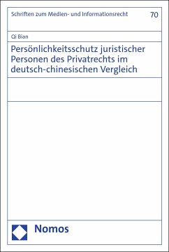 Persönlichkeitsschutz juristischer Personen des Privatrechts im deutsch-chinesischen Vergleich (eBook, PDF) - Bian, Qi