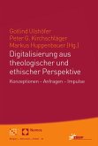 Digitalisierung aus theologischer und ethischer Perspektive (eBook, PDF)