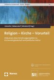 Religion - Kirche - Vorurteil (eBook, PDF)