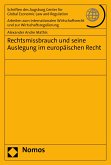 Rechtsmissbrauch und seine Auslegung im europäischen Recht (eBook, PDF)