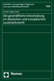 Die geschäftliche Entscheidung im deutschen und europäischen Lauterkeitsrecht (eBook, PDF)