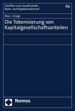 Die Tokenisierung von Kapitalgesellschaftsanteilen (eBook, PDF) - Grieger, Max J.