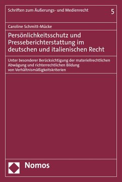 Persönlichkeitsschutz und Presseberichterstattung im deutschen und italienischen Recht (eBook, PDF) - Schmitt-Mücke, Caroline