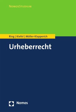 Urheberrecht (eBook, PDF) - Ring, Gerhard; Kiefel, Sebastian; Möller-Klapperich, Julia