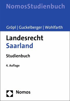 Landesrecht Saarland (eBook, PDF) - Gröpl, Christoph; Guckelberger, Annette; Wohlfarth, Jürgen