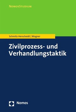 Zivilprozess- und Verhandlungstaktik (eBook, PDF) - Schmitz-Herscheidt, Stephan; Wagner, Benjamin