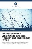 Econophysics: Die Schnittstelle zwischen Finanzen und statistischer Physik