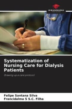 Systematization of Nursing Care for Dialysis Patients - Silva, Felipe Santana;S.C. Filha, Francidalma S