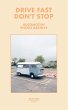 Drive Fast Don't Stop - Book 3 - Bild 1
