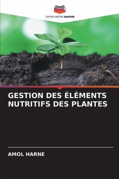 GESTION DES ÉLÉMENTS NUTRITIFS DES PLANTES - HARNE, AMOL