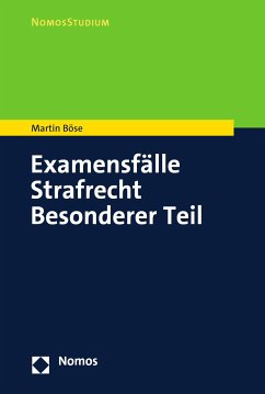 Examensfälle Strafrecht Besonderer Teil (eBook, PDF) - Böse, Martin