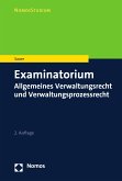 Examinatorium Allgemeines Verwaltungsrecht und Verwaltungsprozessrecht (eBook, PDF)
