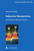 Subversiver Messianismus (eBook, PDF)