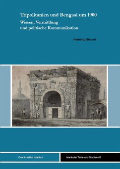 Tripolitanien und Bengasi um 1900 (eBook, PDF) - Sievert, Henning