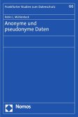 Anonyme und pseudonyme Daten (eBook, PDF)