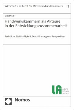 Handwerkskammern als Akteure in der Entwicklungszusammenarbeit (eBook, PDF) - Eibl, Victor