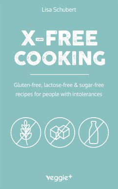 X-Free Cooking (eBook, PDF) - Schubert, Lisa