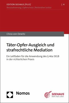 Täter-Opfer-Ausgleich und strafrechtliche Mediation (eBook, PDF) - Dewitz, Clivia von