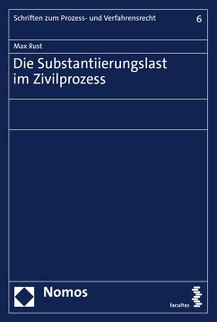 Die Substantiierungslast im Zivilprozess (eBook, PDF) - Rust, Max