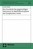 Der Grundsatz des gegenseitigen Vertrauens im Mehrebenensystem der Europäischen Union (eBook, PDF)