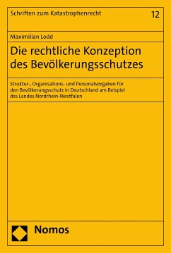 Die rechtliche Konzeption des Bevölkerungsschutzes (eBook, PDF) - Lodd, Maximilian