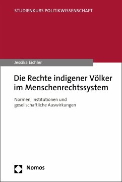Die Rechte indigener Völker im Menschenrechtssystem (eBook, PDF) - Eichler, Jessika
