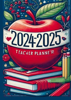 2024-2025 Lehrerplaner: Der ultimative Organisator für Lehrkräfte - Jennifer Huber