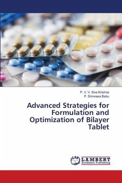 Advanced Strategies for Formulation and Optimization of Bilayer Tablet - V. V. Siva Krishna, P.;Srinivasa Babu, P.
