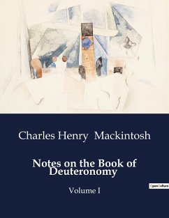 Notes on the Book of Deuteronomy - Mackintosh, Charles Henry