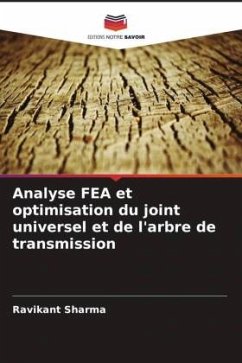 Analyse FEA et optimisation du joint universel et de l'arbre de transmission - Sharma, Ravikant