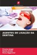 AGENTES DE LIGAÇÃO DA DENTINA - Bild 1