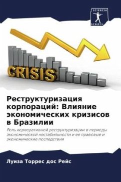 Restrukturizaciq korporacij: Vliqnie äkonomicheskih krizisow w Brazilii - Torres dos Rejs, Luiza